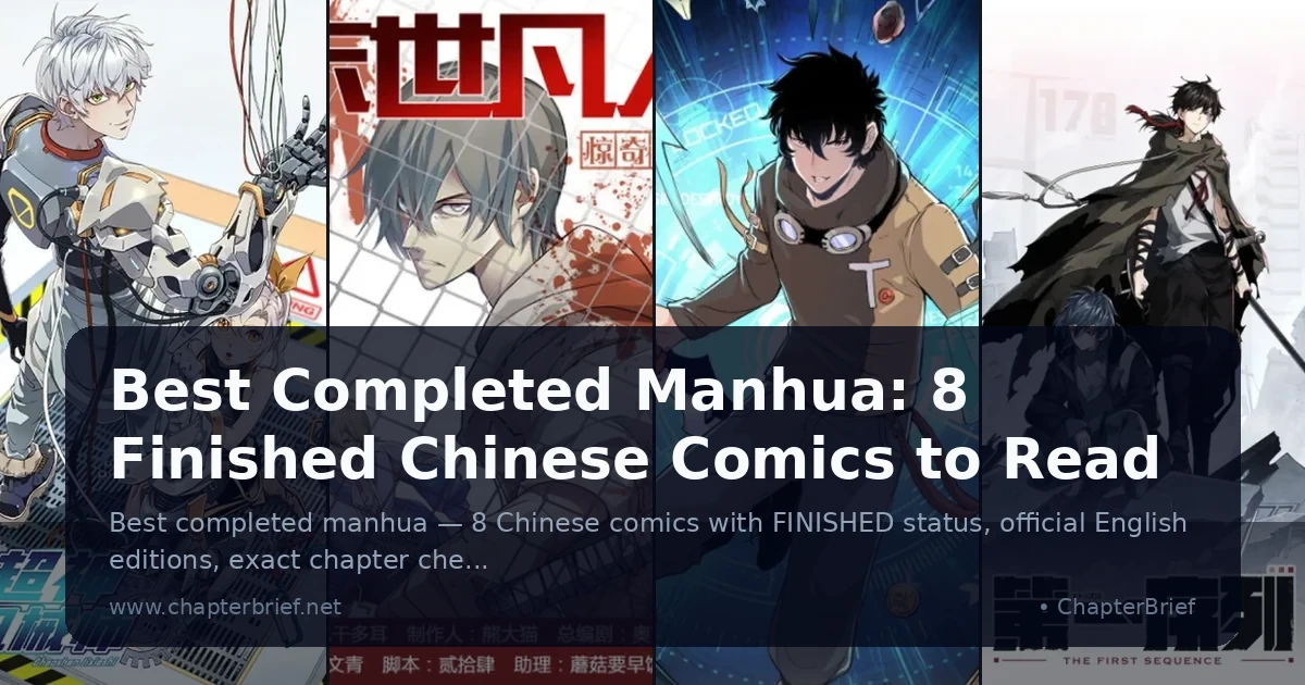 Best Completed Manhua: 8 Finished Chinese Comics to Read