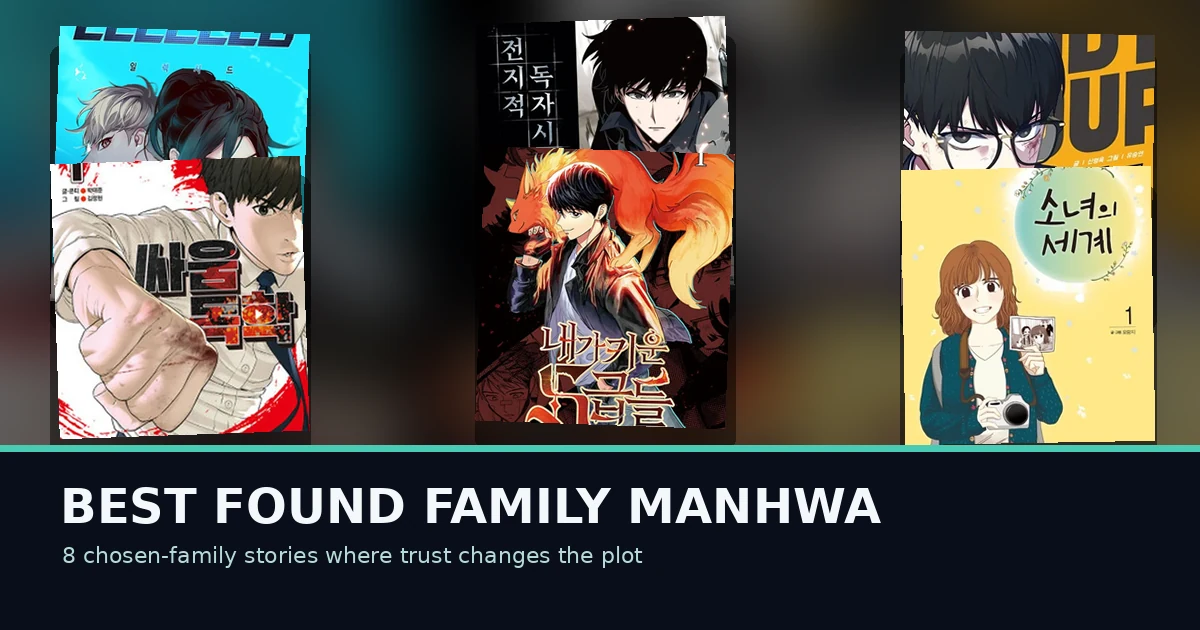 Best Found Family Manhwa 2026: 8 Chosen-Family Picks