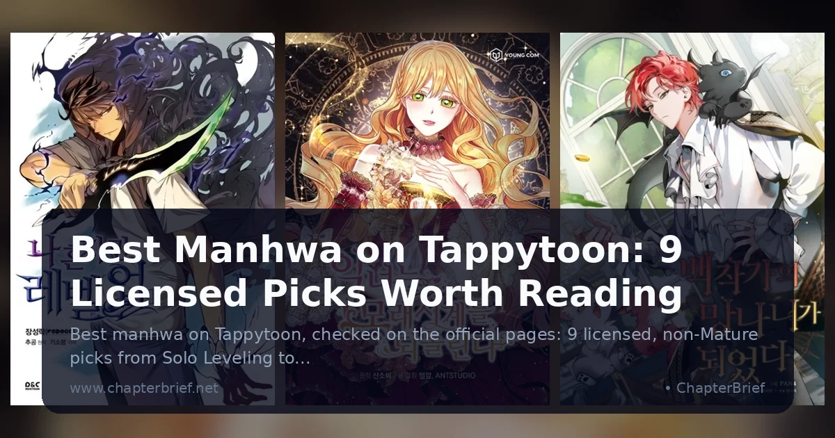 Best Manhwa on Tappytoon: 9 Licensed Picks Worth Reading