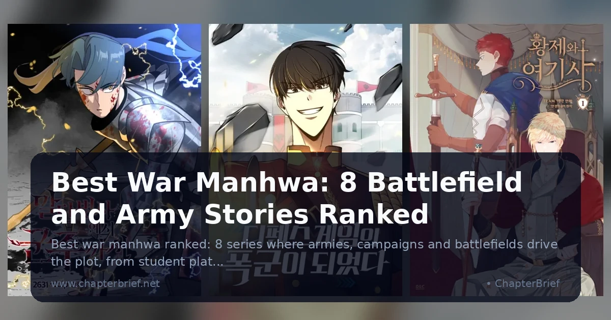 Best War Manhwa: 8 Battlefield and Army Stories Ranked