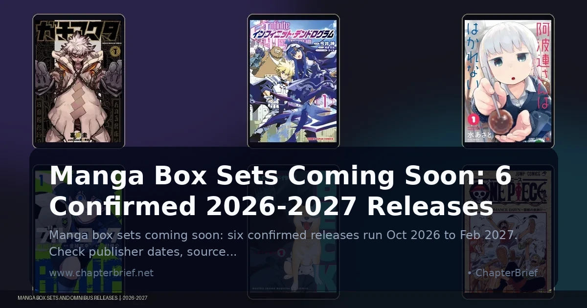 Manga Box Sets Coming Soon: 6 Confirmed 2026-2027 Packages