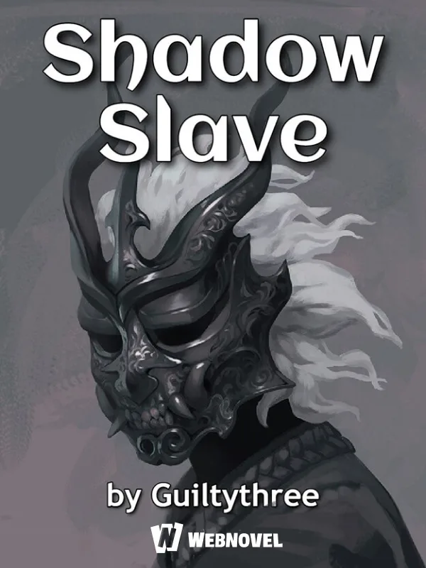 Shadow Slave web novel cover on WebNovel: a figure in an ornate horned black mask with flowing white hair, credited by Guiltythree